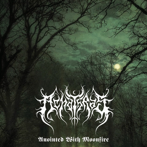 Achathras : Anointed with Moonfire